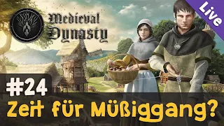 #24: Endlich Zeit für Müßiggang? ✦ Let's Play Medieval Dynasty (Livestream-Aufz.)