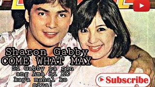 Come What May -Sharon & Gabby #ShaGab ##SharonCuneta