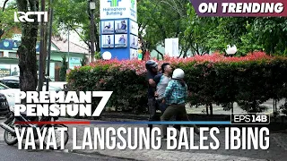 Yayat Kembali Bikin Pembalasan Pada Ibing - PREMAN PENSIUN 7 Part (1/1)