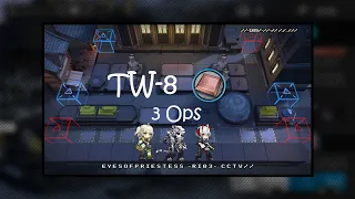 [Arknights] TW-8 3 Ops Trust Farm (No Surtr No Thorns)