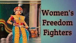 Great indian women's freedom fighters/independent day special for all women's