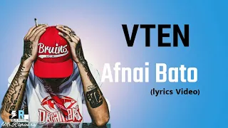 VTEN-AFNAI BATO (LYRICS)| Mr.R lyrics raj