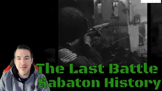 A Historian Reacts - THE LAST BATTLE - Sabaton History (Castle Itter)