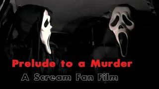 Prelude to a Murder | A Scream Fan Film