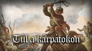 Túl a kárpátokon - Beyond the Carpathians [Hungarian march]