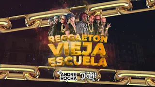 REGGAETON VIEJA ESCUELA ANDRE ROCHA  FT DANI MART (DON OMAR, TEGO CALDERON, WISIN Y YANDEL, TITO)