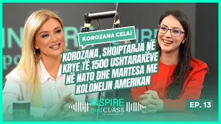 Korozana Celaj, një shqiptare në krye të 1500 ushtarakëve në NATO’ | InspirePodClass - S.1 / Ep. 13