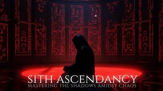 Sith Ascendancy  |  Mastering the Shadows Amidst Chaos Meditation