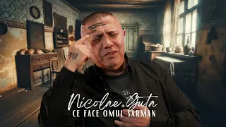 Nicolae Guta - Ce face omul sarman [Videoclip]