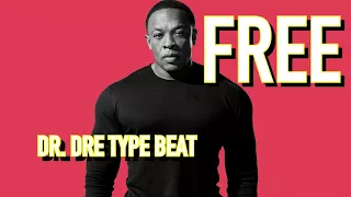 FREE Dr. Dre Type Beat