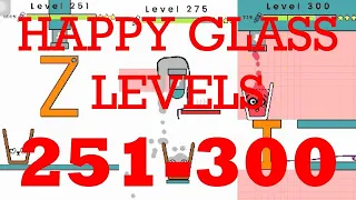 HAPPY GLASS gameplay walkthrough level 251-300 all 3 stars | part 4