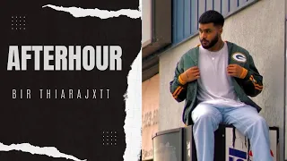 AFTERHOURS - (Lyrics) - (feat. thiarajxtt) - BIR