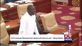 ‘Call to evacuate Ghanaians from Ukraine will come at a cost’ – Afenyo Markin on e-levy