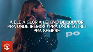 Gabriela Rocha - A Ele A Glória / Agnus Dei / Pra Onde Iremos | Noite De Adoração