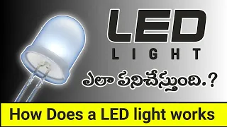 How the LED light works| The complete science behind the Light emitting diode In Telugu