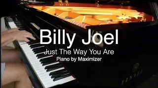 Billy Joel - Just The Way You Are ( Solo Piano Cover) - Maximizer