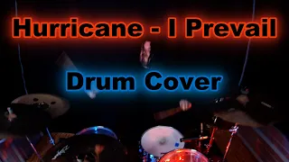 Hurricane - I prevail | Drum Cover
