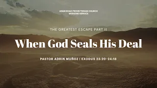 When God Seals His Deal: Exodus 23:20–24:18 – ARPC Weekend Service