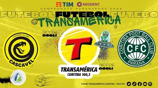 FC CASCAVEL X CORITIBA #AOVIVO CAMPEONATO PARANAENSE 11ª RODADA | TRANSAMÉRICA CURITIBA 25/02/2024