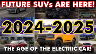 10 FUTURE SUVs WORTH WAITING FOR 2024 2025 - ELECTRIC CARS ARE REVOLUTIONARY!
