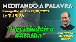 Evangelho do dia 13/10/2023 (Sexta-feira) - Lc 11,15-26 | Padre Paulo Ricardo #biblia