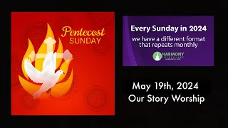Harmony Sunday worship service - 5/19/24