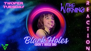 THE WARNING - Black Holes (Don’t Hold On) Reaction (Twofer Tuesday)