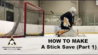 MHH Goalie Drill Tutorials: How to Make A Stick Save (Part 1)