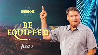 "Therefore: Romans 12" - "Be Equipped” – Chuck Peterman