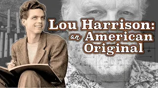 Lou Harrison: An American Original