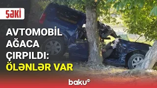 Şəkidə avtomobil ağaca çırpıldı