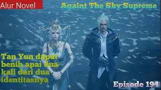 Against the Sky Supreme Episode 194 Subtitle Indonesia - Alur Novel persiapan menuju sekte abadi