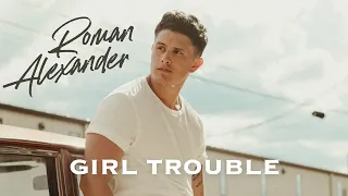 Roman Alexander - Girl Trouble [Audio]