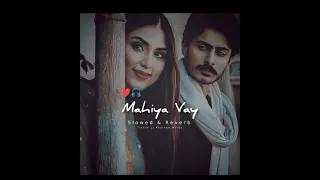 Gal Sun Mahiya Vey by  Nimra Mehra  | Slow & Reverb Song |