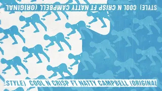 Chase & Status- Cool N Crisp- Original Freestyle ft Natty Campbell