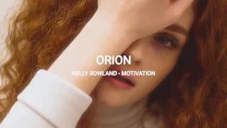 Kelly Rowland - Motivation (slowed + reverb)