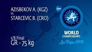 1/8 GR - 75 kg: A. AZISBEKOV (KGZ) df. B. STARCEVIC (CRO), 9-8