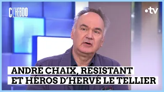 Hervé Le Tellier fait revivre un jeune résistant - C l’hebdo - 01/06/2024