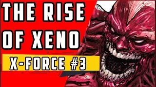 Rise Of Xeno | X-Force #3