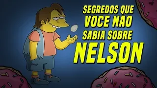 SEGREDOS QUE VOCÊ NÃO SABIA SOBRE O NELSON