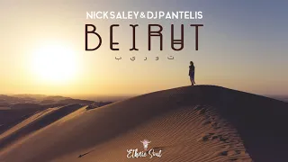 Nick Saley & DJ Pantelis - Beirut