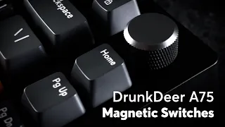 DrunkDeer A75 Keyboard: Sound Test, and Review | Magnetic Switches!