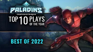 Paladins - Top 10 Plays - Best of 2022