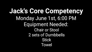 Jack's Core Competency Monday June 1st, 2020