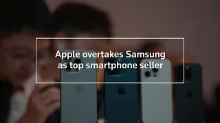 Apple overtakes Samsung as top smartphone seller  | REUTERS