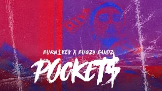 Pockets - Burn1Kev ft. Bugzy Bandz (Official Video)