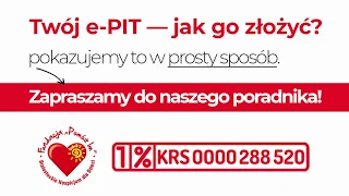 Twój e-PIT - jak go złożyć? Pokazujemy to w prosty sposób - Poradnik - Fundacja "Pomóż Im"