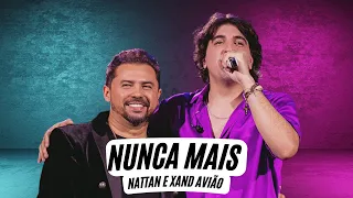 Nunca Mais - Nattan e Xand Avião (Letra) Nattan e Xand Avião - Nunca Mais Dvd Ao Vivo