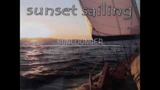 Sunset Sailing - Balearic Trance in the Mix