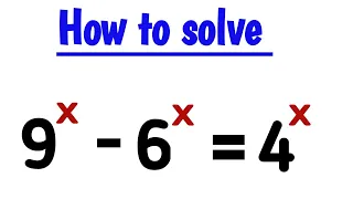 How to solve 9^x -6^x =4^x |-Exponential Equation |-Algebra problem (@mathsjourney6608)